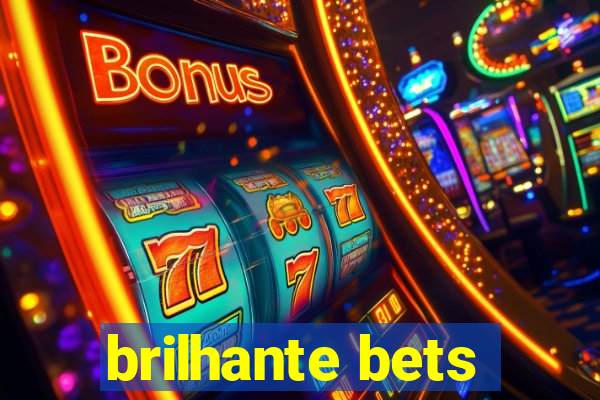 brilhante bets